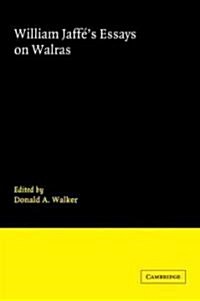 William Jaffes Essays on Walras (Paperback, Reissue)