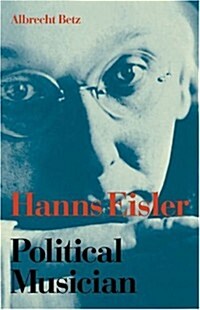 Hanns Eisler Political Musician (Paperback)