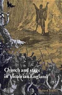 Church and Stage in Victorian England (Paperback)