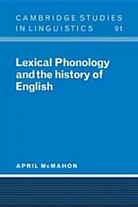Lexical Phonology and the History of English (Paperback)