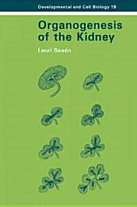 Organogenesis of the Kidney (Paperback)