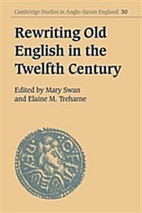 Rewriting Old English in the Twelfth Century (Paperback)
