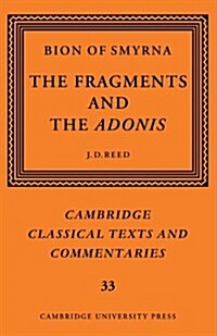 Bion of Smyrna: The Fragments and the Adonis (Paperback)