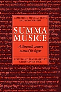 Summa Musice : A Thirteenth-Century Manual for Singers (Paperback)