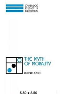 The Myth of Morality (Paperback)