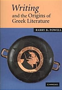 Writing and the Origins of Greek Literature (Paperback)