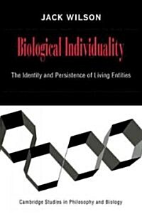 Biological Individuality : The Identity and Persistence of Living Entities (Paperback)