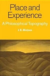 Place and Experience : A Philosophical Topography (Paperback)