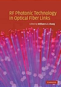 Rf Photonic Technology in Optical Fiber Links (Paperback, 1st)