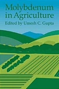 Molybdenum in Agriculture (Paperback, 1st)