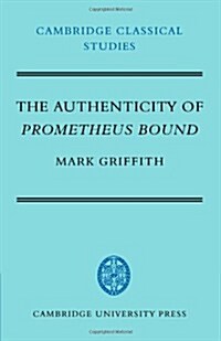 The Authenticity of Prometheus Bound (Paperback)