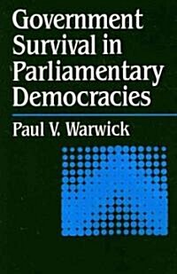 Government Survival in Parliamentary Democracies (Paperback, 1st)