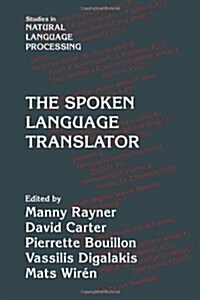 The Spoken Language Translator (Paperback)