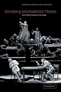 Strindberg and Modernist Theatre : Post-inferno Drama on the Stage (Paperback)