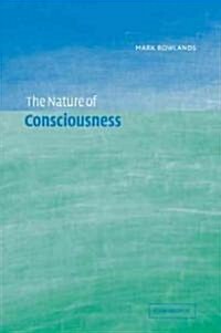 The Nature of Consciousness (Paperback, 1st)