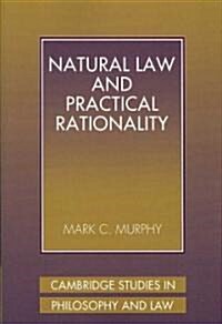 Natural Law and Practical Rationality (Paperback)