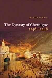The Dynasty of Chernigov, 1146–1246 (Paperback)