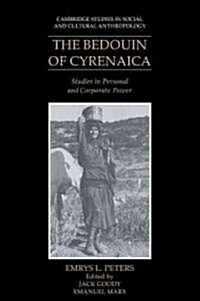 The Bedouin of Cyrenaica : Studies in Personal and Corporate Power (Paperback)