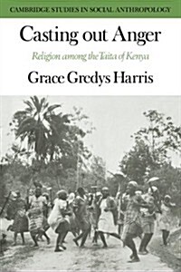 Casting out Anger : Religion among the Taita of Kenya (Paperback)