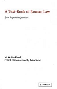 A Text-book of Roman Law : From Augustus to Justinian (Paperback)