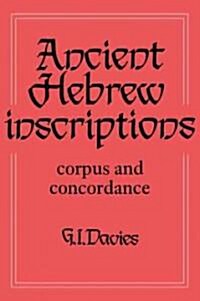 Ancient Hebrew Inscriptions: Volume 1 : Corpus and Concordance (Paperback)
