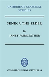 Seneca the Elder (Paperback)