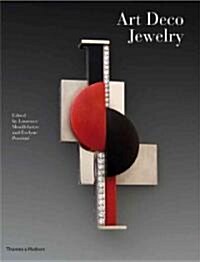 Art Deco Jewelry : Modernist Masterworks and Their Makers (Hardcover)