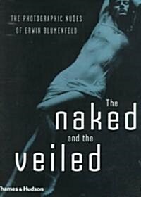 The Naked and the Veiled (Hardcover)