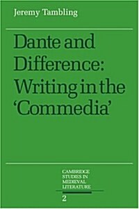 Dante and Difference : Writing in the Commedia (Paperback)