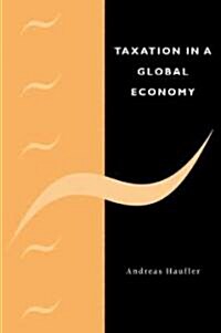 Taxation in a Global Economy : Theory and Evidence (Paperback)