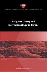 Religious Liberty and International Law in Europe (Paperback)
