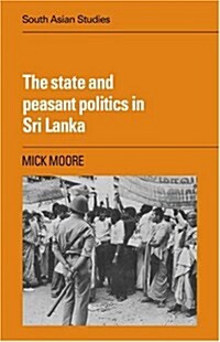 The State and Peasant Politics in Sri Lanka (Paperback)