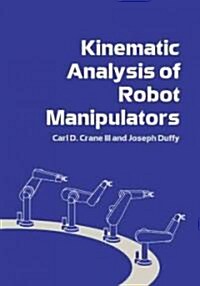 Kinematic Analysis of Robot Manipulators (Paperback)