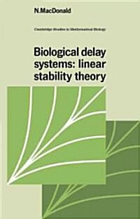 Biological Delay Systems : Linear Stability Theory (Paperback)