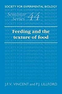 Feeding and the Texture of Food (Paperback)