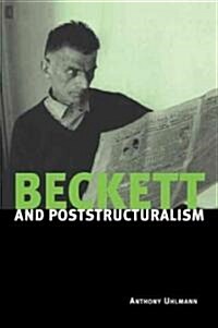 Beckett and Poststructuralism (Paperback)