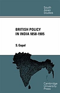 British Policy in India 1858-1905 (Paperback)
