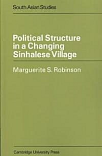 Political Structure in a Changing Sinhalese Village (Paperback)