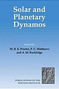 Solar and Planetary Dynamos (Paperback)