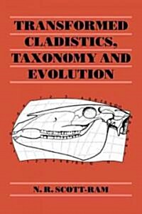 Transformed Cladistics, Taxonomy and Evolution (Paperback)