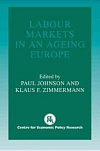 Labour Markets in an Ageing Europe (Paperback)