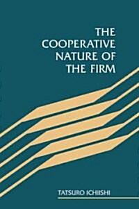 The Cooperative Nature of the Firm (Paperback)