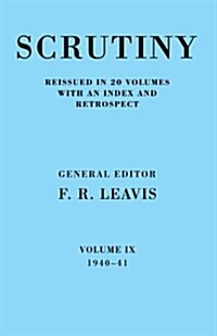 Scrutiny: A Quarterly Review vol. 9 1940-41 (Paperback)