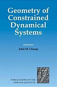 Geometry of Constrained Dynamical Systems (Paperback)
