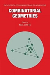 Combinatorial Geometries (Paperback)
