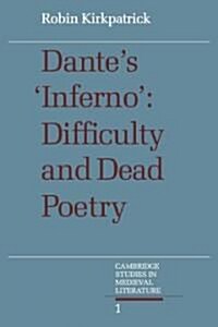 Dantes Inferno : Difficulty and Dead Poetry (Paperback)