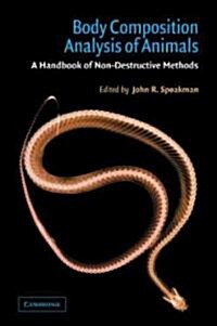 Body Composition Analysis of Animals : A Handbook of Non-destructive Methods (Paperback)