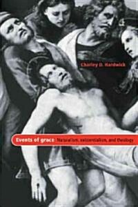Events of Grace : Naturalism, Existentialism, and Theology (Paperback)