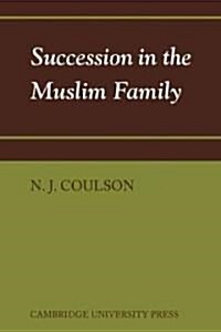 Succession in the Muslim Family (Paperback)