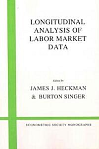 Longitudinal Analysis of Labor Market Data (Paperback)